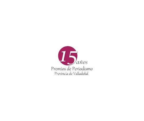 Libro-dvd '15 años de Premios de Periodismo - Diputación de ...