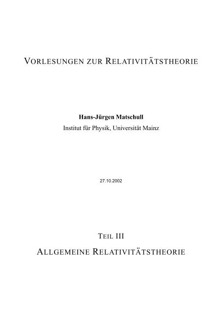 vorlesungen zur relativit Â¨atstheorie allgemeine ... - THEP Mainz