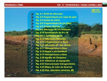 Fig. 8.1 Perfil de alteração Fig. 8.2 Fragmentação por ação do gelo ...