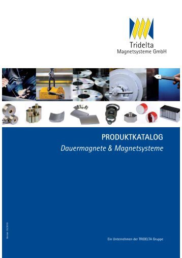 Produktkatalog Magnetsysteme 2011 - Tridelta Dortmund GmbH