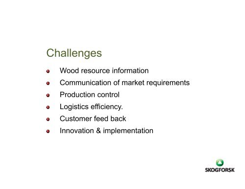 Challenges in Integrating the Forest Value Chain â - VCO