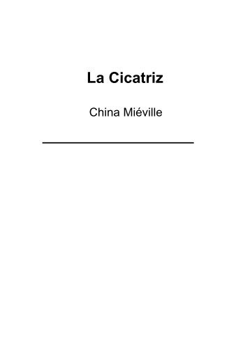 lee/descarga LA CICATRIZ de China Miéville