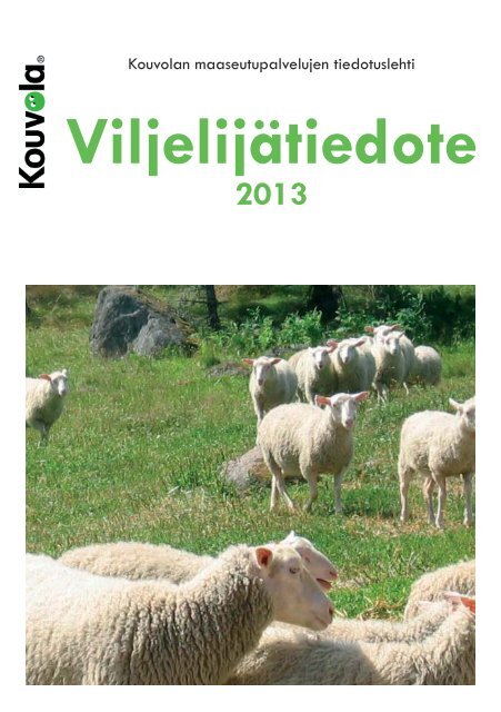 Viljelijätiedote kevät 2013.indd - Kouvola