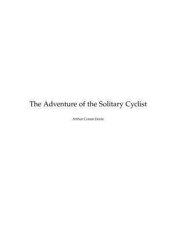 The Adventure of the Solitary Cyclist - The complete Sherlock Holmes