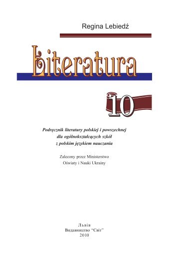 PodrÄcznik literatury polskiej i powszechnej dla ogÃ³lnoksztaÂ³cÂ¹cych ...