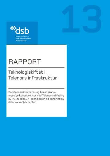 Rapport: Teknologiskiftet i Telenors infrastruktur - Direktoratet for ...