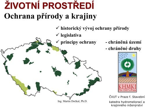 Ochrana pÅÃ­rody - Katedra hydromelioracÃ­ a krajinnÃ©ho inÅ¾enÃ½rstvÃ­