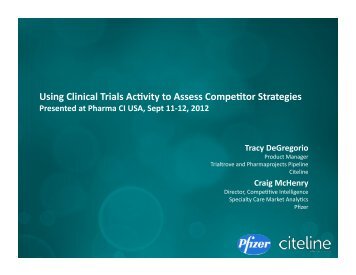 Using_Clinical_Trial.. - Pharma Competitive Intelligence Conference