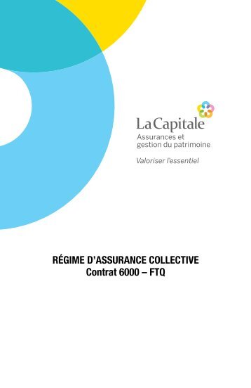 RÃGIME D'ASSURANCE COLLECTIVE Contrat 6000 â FTQ