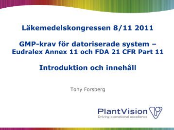 LÃ¤kemedelskongressen 8/11 2011 GMP-krav fÃ¶r datoriserade system