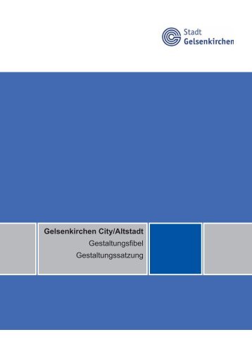 Gestaltungssatzung und - Stadterneuerung Gelsenkirchen