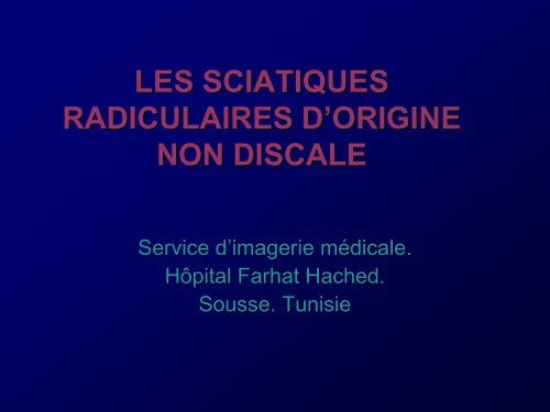 LES SCIATIQUES RADICULAIRES D'ORIGINE NON DISCALE