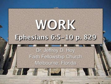 WORK Ephesians 6:5-10 p. 829 - Faith Fellowship Church