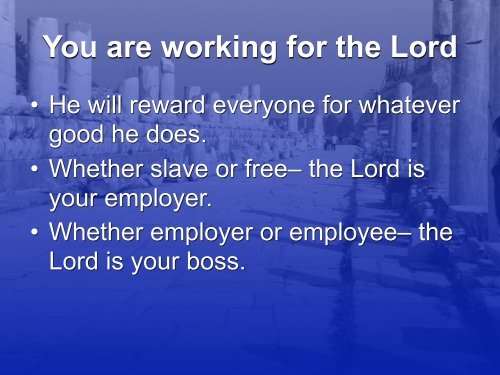 WORK Ephesians 6:5-10 p. 829 - Faith Fellowship Church