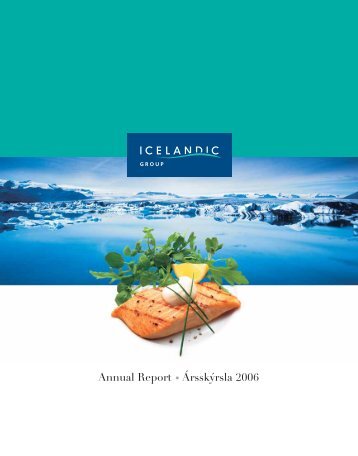 Annual Report • Ársskýrsla 2006 - Icelandic Group