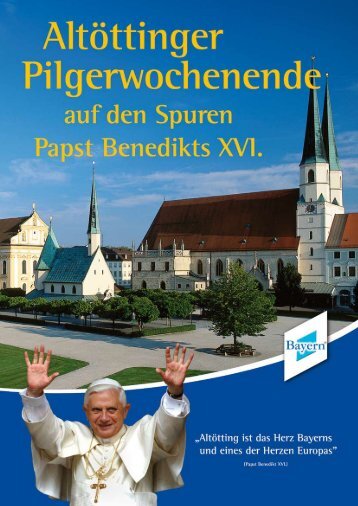 auf den Spuren Papst Benedikts XVI. zwischen ... - Benediktweg.info