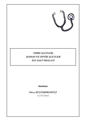 Tıbbi Aletler; Hassas ve Optik Aletler ile Saat İmalatı - Türkiye ...