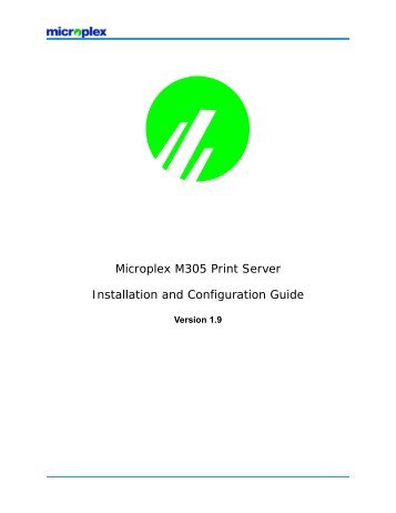 Microplex M305 Print Server Installation and Configuration Guide