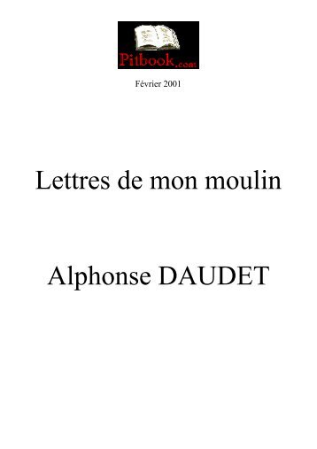 Lettres de mon moulin Alphonse DAUDET - Pitbook.com