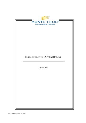GUIDA OPERATIVA âX-TRM ONLINE - Monte Titoli