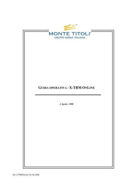 GUIDA OPERATIVA âX-TRM ONLINE - Monte Titoli