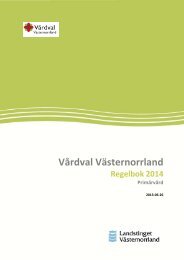 VÃ¥rdval VÃ¤sternorrland Regelbok 2014 PrimÃ¤rvÃ¥d.pdf - Landstinget ...