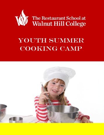 youth summer cooking camp - The Restaurant School at Walnut Hill ...