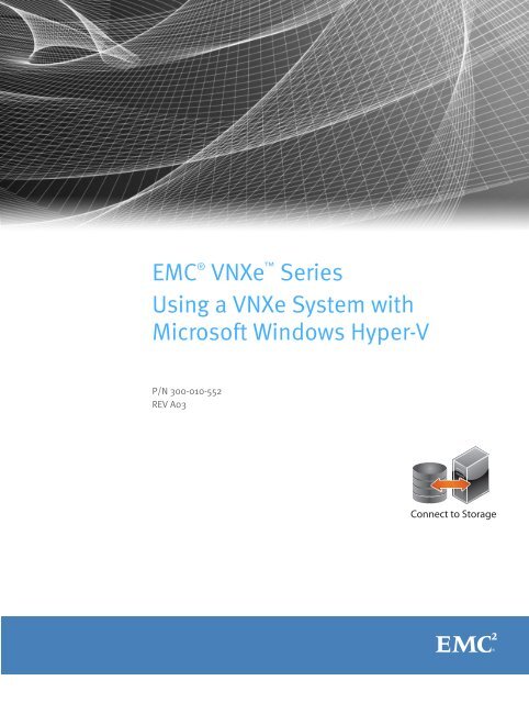 Using a VNXe System with Microsoft Windows Hyper-V - EMC ...