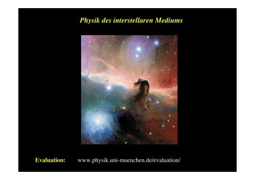 Physik des interstellaren Mediums Evaluation