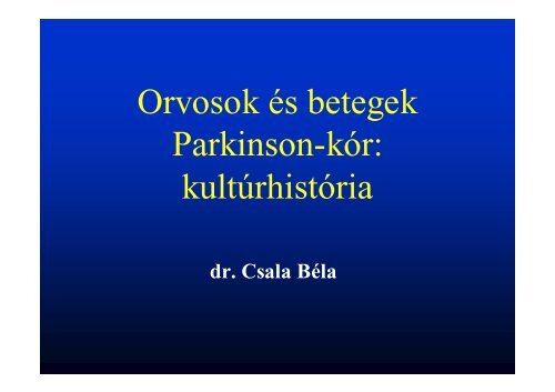 Orvosok és betegek Parkinson-kór