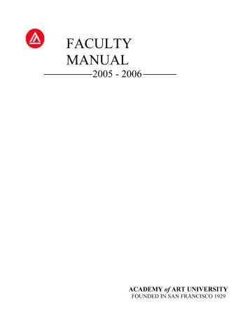 FACULTY MANUAL - Faculty Development - Academy of Art University