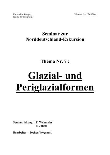 2. Glazialerosion: Prozesse und Formen - Institut für Geographie ...