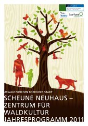 scheune neuhaus – zentrum für waldkultur jahresprogramm 2011