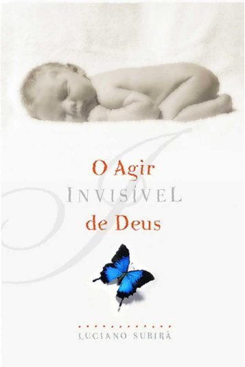 O Agir InvisÃ­vel de Deus - Livros evangÃ©licos