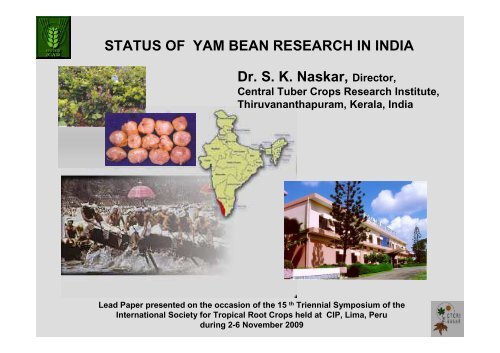 Naskar, S.K; Progress and status of yam bean (Pachyrhizus sp.)