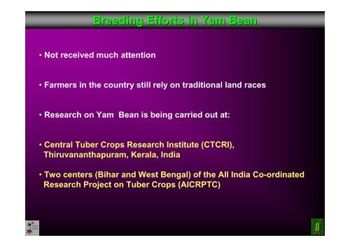 Naskar, S.K; Progress and status of yam bean (Pachyrhizus sp.)