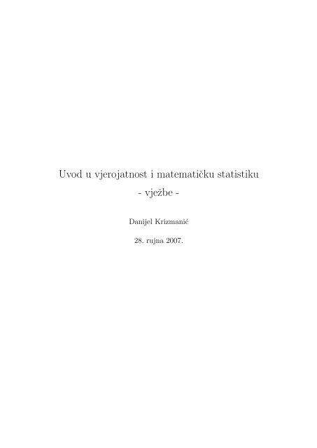 Uvod u vjerojatnost i matematicku statistiku - vjezbe -