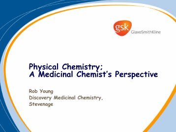 A Medicinal Chemist's Perspective - PhysChem Forum