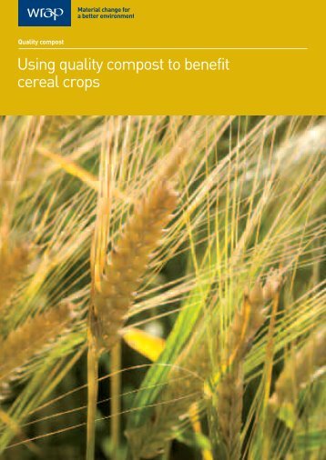 Using quality compost to benefit cereal crops (211.4 KB) - Wrap