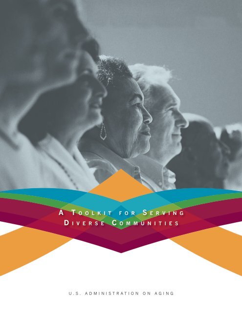 A Toolkit for Serving Diverse Communities - Administration on Aging