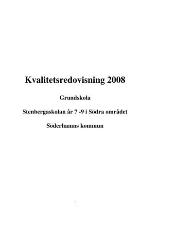 Stenberga kvalitetsredovisning Ã¥r 7-9 2008.pdf - SÃ¶derhamns ...