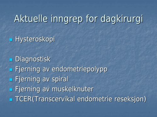 Dagkirurgi i gynekologi - Tom Guldhav - 03-2010.pdf - Helse FÃ¸rde