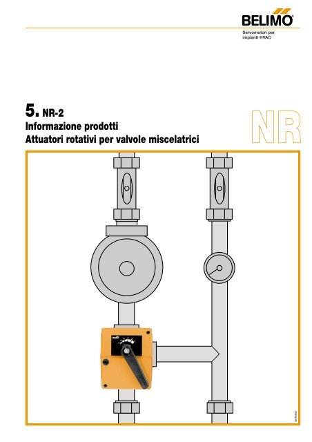 5.NR-2 Informazione prodotti Attuatori rotativi per valvole ... - Belimo