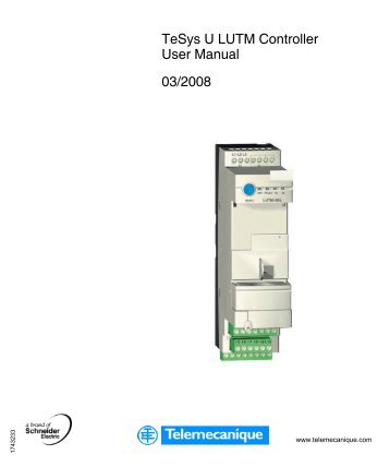TeSys U LUTM Controller User Manual 03/2008 - Schneider Electric