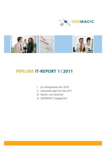 PIPELINE IT-REPORT 1 | 2011 - Geomagic GmbH