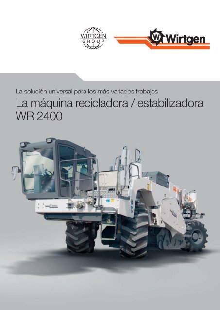 La mÃƒÂ¡quina recicladora / estabilizadora WR 2400 - Wirtgen GmbH