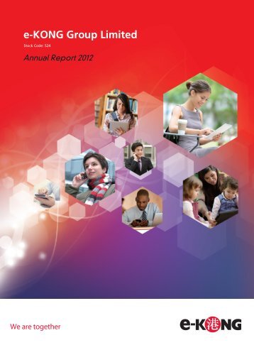 Annual Report 2012 - e-KONG Group Limited