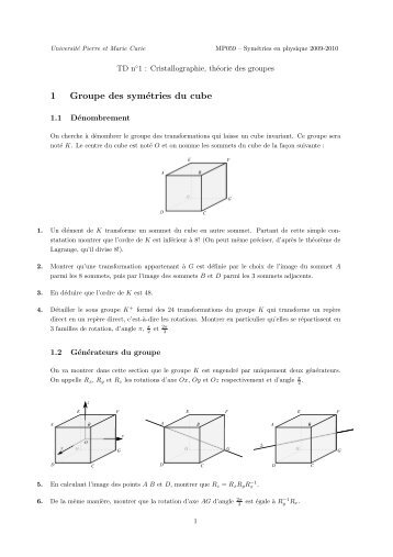 1 Groupe des symÃ©tries du cube - lpthe - UniversitÃ© Pierre et Marie ...