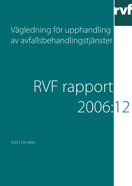 2006:12 VÃ¤gledning fÃ¶r upphandling av ... - Avfall Sverige