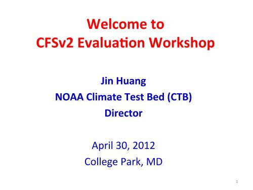 J. Huang - Climate Prediction Center - NOAA